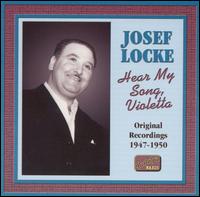 Hear My Song, Violetta (Original Recordings 1947-1950) von Josef Locke