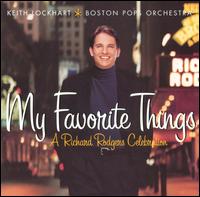 My Favorite Things: A Richard Rodgers Celebration von Keith Lockhart