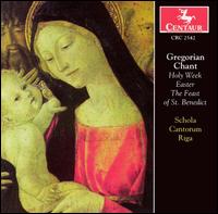 Gregorian Chant: Holy Week; Easter; The Feast of St. Benedict von Schola Cantorum Riga