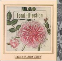 Ernst Bacon: Fond Affection von Various Artists