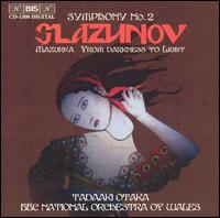 Glaxzunov: Symphony No. 2; Mazurka; From Darkness to Light von Tadaaki Otaka