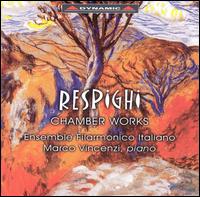 Respighi: Chamber Works von Various Artists