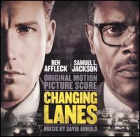 Changing Lanes [Original Motion Picture Soundtrack] von David Arnold