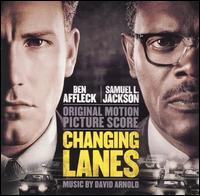 Changing Lanes [Original Motion Picture Soundtrack] von David Arnold