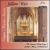 Gillian Weir Plays the Lawrence Phelps Organ of Hexham Abbey, Northumberland von Gillian Weir