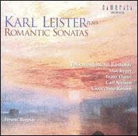 Karl Leister Plays Romantic Sonatas von Karl Leister