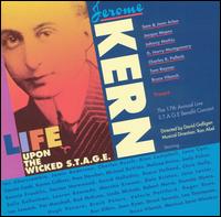 Jerome Kern: Life Upon The Wicked Stage von Jerome Kern
