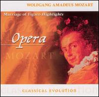 Classical Evolution: Mozart: Marriage of Figaro (Highlights) von Various Artists