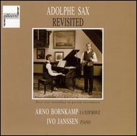 Adolphe Sax Revisited von Arno Bornkamp