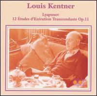 Lyapunov: 12 Études d'Exécution Transcendante, Op. 11 von Louis Kentner