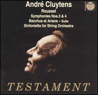 Roussel: Symphonies Nos. 3 & 4; Bacchus & Ariane Suite; Sinfonietta von André Cluytens
