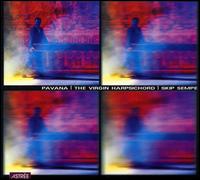 Pavana: The Virgin Harpsichord von Skip Sempe