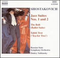 Shostakovich: Jazz Suites Nos. 1 & 2; The Bolt Suite; Tahiti Trot von Dmitry Yablonsky