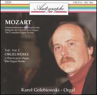 Mozart: The Complete Organ Works, Vol. 2 von Karol Golebiowski