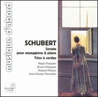 Schubert: Sonate pour Arpeggione & Piano; Trios à corde von Various Artists