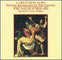 Carlo Gesualdo: Tenebrae Responsories for Holy Saturday von The Tallis Scholars