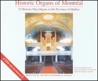 Historic Organs of Montréal von Various Artists