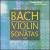 Bach: Violin Sonatas, Vol. 1 von Elizabeth Blumenstock