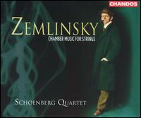 Zemlinsky: Chamber Music for Strings von Schoenberg Quartet