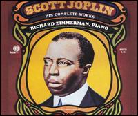 Scott Joplin: His Complete Works von Richard Zimmerman