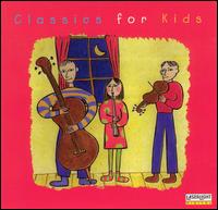 Classics for Kids von Various Artists