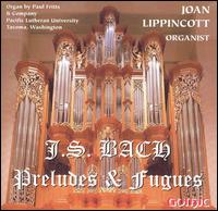 Bach: Preludes & Fugues von Joan Lippincott