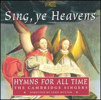 Sing, ye Heavens: Hymns for All Time von The Cambridge Singers