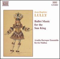 Lully: Ballet Music for the Sun King von Various Artists