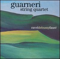 Ravel, Debussy, Fauré: String Quartets von Guarneri Quartet