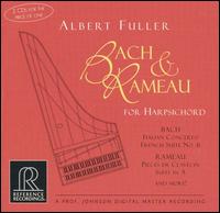 Bach, Rameau: Works for Harpsichord von Albert Fuller