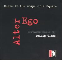 Music in the Shape of a Square von Alter Ego Ensemble