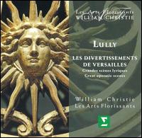 Lully: Les divertissements de Versailles (Grandes scènes lyriques) von William Christie
