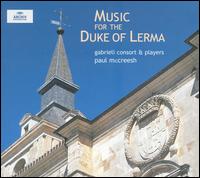 Music for the Duke of Lerma von Paul McCreesh