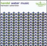 Handel: Water Music von Hermann Scherchen