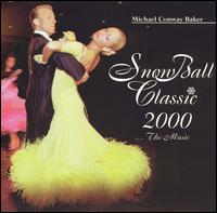 Michael Conway Baker: SnowBall Classic 2000 (The Music) von Various Artists