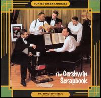 The Gershwin Scrapbook von Turtle Creek Chorale