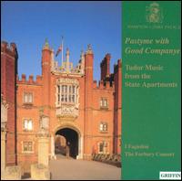 Pastyme with Good Companye: Tudor Music from the State Apartments von Various Artists
