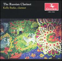 The Russian Clarinet von Kelly Burke