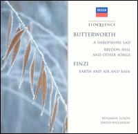 Butterworth: A Shropshire Lad, Bredon Hill and Other Songs/Finzi: Earth and Air and Rai von Benjamin Luxon