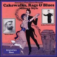 Cakewalks, Rags & Blues - Military Style von Various Artists