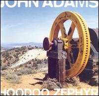 John Adams: Hoodoo Zephyr von John Adams