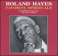 Roland Hayes: Favorite Spirituals von Roland Hayes