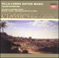 Villa-Lobos Guitar Music von Julian Byzantine