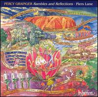 Percy Grainger: Rambles and Reflections (Piano Transciptions) von Piers Lane