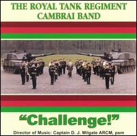 Challenge! von Royal Tank Regiment Cambrai Band