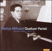 Darius Milhaud: Quatuors à Cordes Nos. 16, 2, 7, 13 von Quatuor Parisii
