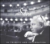 Isaac Stern: In Tribute and Celebration von Isaac Stern
