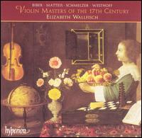 Violin Masters of the 17th Century von Elizabeth Wallfisch