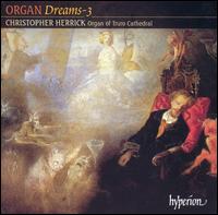 Organ Dreams, Vol. 3 von Christopher Herrick