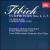 Fibich: Symphonies Nos. 1, 2, 3 von Various Artists